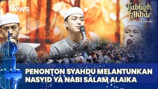 'Ya Nabi Salam Alaika' Dilantunkan Syubbanul Muslimin Ft, Gus Azmi | Tabligh Akbar | 01/03