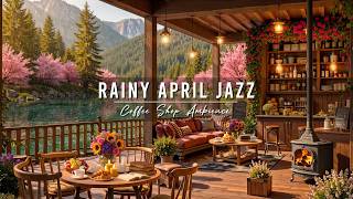 Rainy April Jazz Music 🌸 Cozy Spring Cafe Ambience with Soft Jazz Background Music for Stress Relief screenshot 2