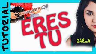 ERES TU de CARLA MORRISON en Guitarra TUTORIAL
