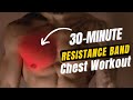 30 Minute Resistance Band Chest Workout