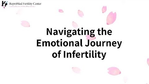 Navigating the Emotional Journey of Infertility