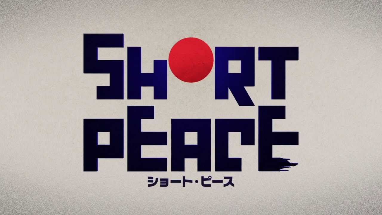 SHORT PEACE Trailer - YouTube
