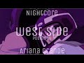 Nightcore - west side [Ariana Grande]