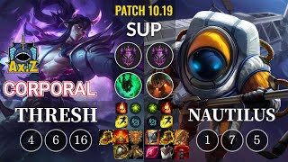 AXIZ Corporal Thresh vs Nautilus Sup - KR Patch 10.19