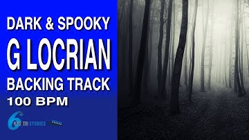 Dark G Locrian Backing Track | Six String Studies