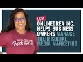 How onlinedrea inc helps business owners manage their social media marketing