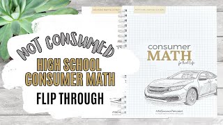 Not Consumed High School Consumer Math Flip-Through || Practical Life Math for Homeschoolers