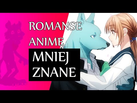 Kilka romansów anime, których raczej NIE ZNASZ