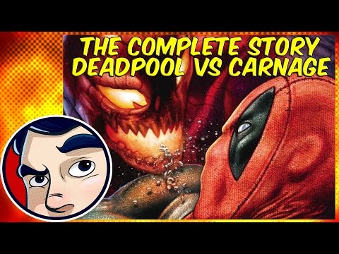 Deadpool Vs Carnage The Complete Story Comicstorian