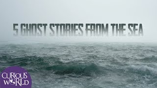 5 Ghost Stories From the Sea