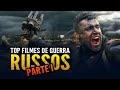 A RÚSSIA NA GUERRA: FILMES IMPERDÍVEIS SOBRE O EXÉRCITO VERMELHO, SUAS VITÓRIAS E SACRIFÍCIOS