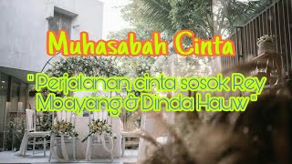 Muhasabah Cinta - Rey Mbayang \u0026 Dinda Hauw ( Video perjalanan cinta Rey Mbayang \u0026 Dinda Hauw )