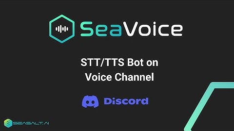 SeaVoice Discord STT/TTS Bot on Voice Channel | SeaVoice | Speech to Text for Multiple Languages
