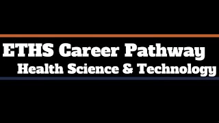 ETHS Career Pathways  Health Science and Technology 11/30/22 screenshot 2