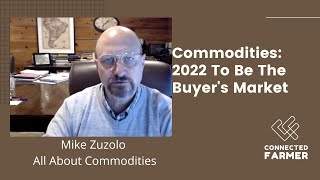 Commodities: 2022 To Be The Buyer's Market