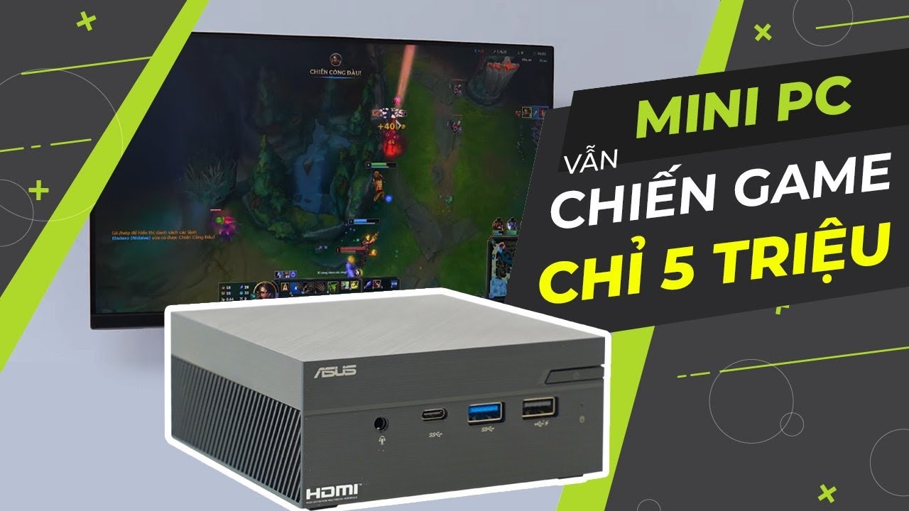 ราคา mini pc ล่าสุด  Update  PC tí hon 5 triệu nhưng có thể chơi được game! Unbox và trải nhiệm Mini PC Asus PN40