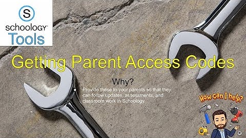 Schoology Tools: Getting Parent Access Codes