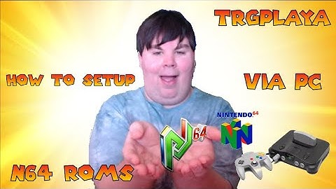 How To Setup N64 Emulator (Project 64) & play roms (1080p)