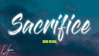 Bebe Rexha - Sacrifice - (Lyrics dan terjemahan Indonesia)