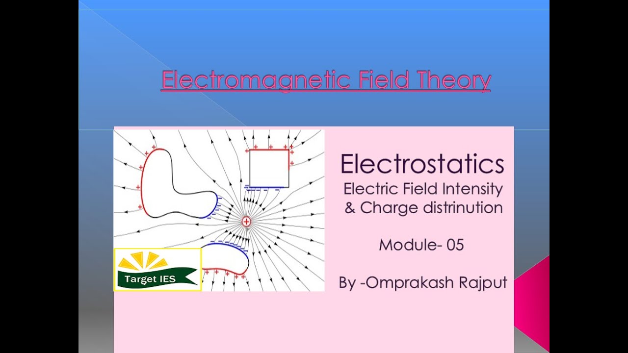 field theory Module5 Electric field strength and