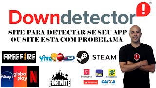 DownDetector Monitoramento de problemas em Site e App