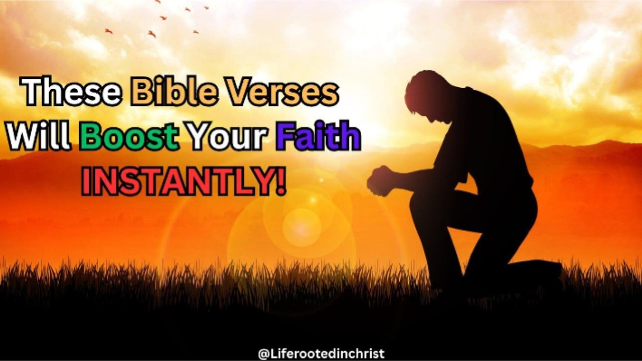 10 Faith Bible Verses That Will Strengthen You Instantly