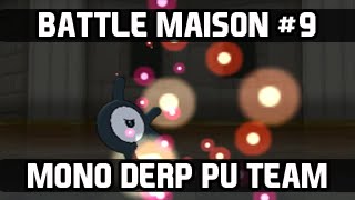 Pokemon X and Y Battle Maison - Episode 9: Fan Suggested Mono Derp PU Team [Part 1]