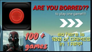 100+ GAMES IN 1,  ALL IN ONE, ARE YOU BORRED!!?? screenshot 1