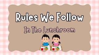 Gaylesville School Lunchroom Rules
