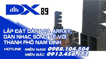 Lắp đặt dàn loa array - dàn nhạc sống sự kiện sân khấu tại Nam Định