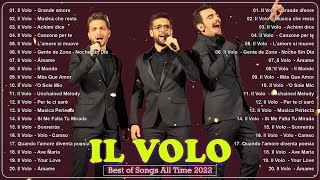 Opera Pop Songs🍀 IL Volo top 20 Canzoni 🍀  il volo new album 2022🍀   IL Volo Greatest Hits