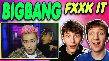 BIGBANG - 'FXXK IT' MV REACTION!!