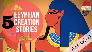 5 Egyptian Creation Myths | Egypt’s Mythology Explained (Animation)