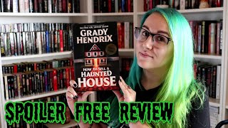 How to Sell a Haunted House by Grady Hendrix | Spoiler Free Review