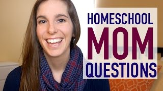 Homeschool Mom Interview — 12 Questions Answered