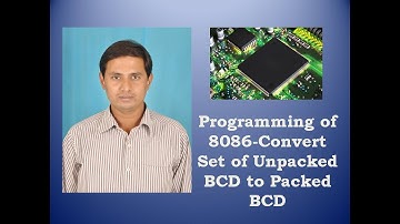 Programming of 8086-Converting Set of Unpacked BCD to Packed BCD