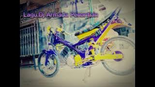 Lagu Dj Armada Penantian Full Bass