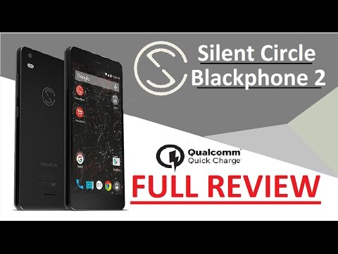 FULL Review 4K : Silent Circle Blackphone 2 Snapdragon 615 3GB / 32GB 5.5" 1080p Gorilla Glass 3 FHD