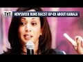 Newsweek Runs Racist Op-Ed About Kamala Harris