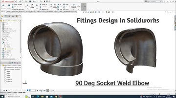 Solidworks Tutorial | 90 Deg Socket Weld Elbow Design In Solidworks| Fittings Design In Solidworks