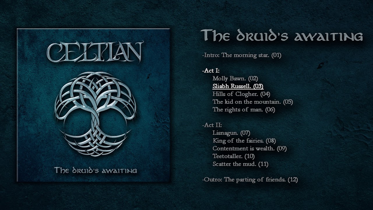Celtian - The druid's awaiting. 03 Sliabh Russell
