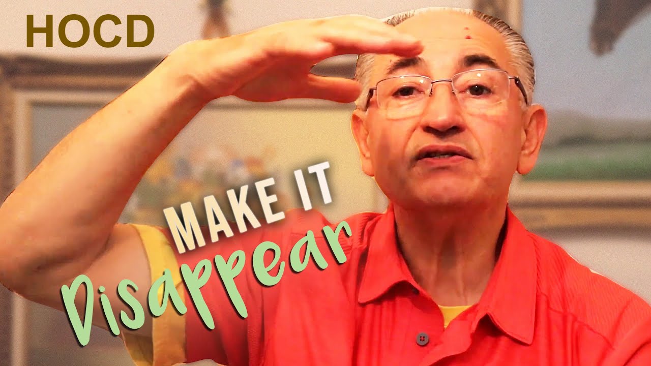 HOCD How To Stop And Get The Intrusive Thoughts And Images Disappear. Video #15 - YouTube