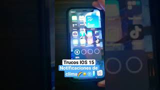 IOS 15 novedades 🤓 (Notificaciones del CLIMA❄️🌈☀️⚡️) screenshot 4