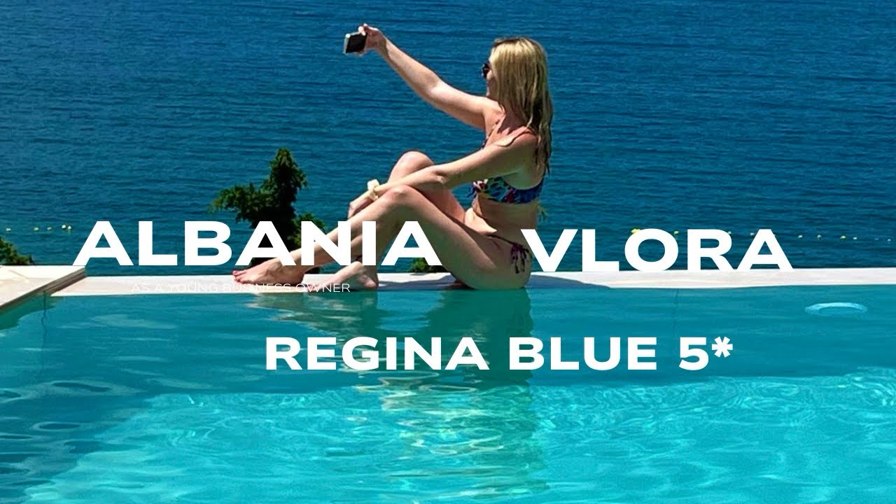 Regina Blue 5* Albania Vlora