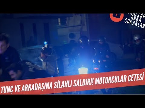 Tunç Ve Arkadaşına Silahlı Saldırı! Motorcular Çetesi 508 Bölüm