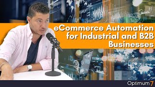 eCommerce Automation For Industrial and B2B Businesses, Companies & Distributors: How to Get Started