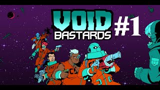 Void Bastards | Ep.1