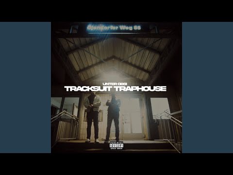 Unter Obsi, Dizzy, Yy - TRACKSUIT TRAPHOUSE