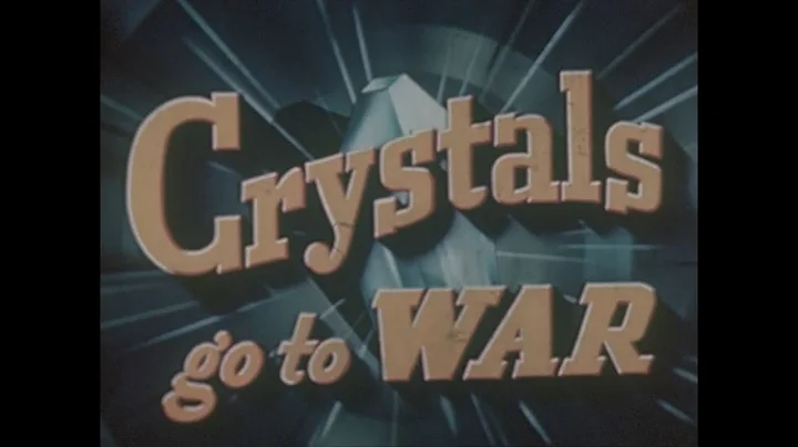 Crystals Go to War, 1943