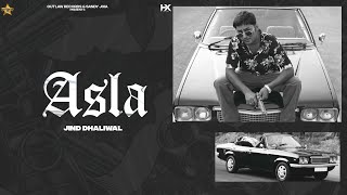 ASLA FULL SONG OFFICIAL VIDEO | JIND DHALIWAL | MXRCI | OUTLAW RECORDS | PUNJABI SONG